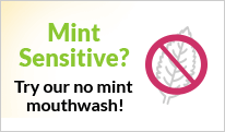 image that tells the user that the natural dentist offers a mouthwash that doesn't contain mint